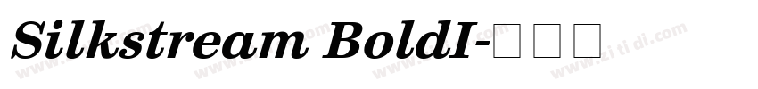 Silkstream BoldI字体转换 Silkstream BoldI字体转换